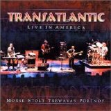 Transatlantic - Live in America Disc 1