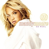 Mandy Moore - So Real