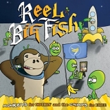 Reel Big Fish - Monkeys for Nothin & The Chimps for Free