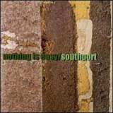 Southport - Nothing Is Easy