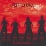 Sepultura - Blood-Rooted