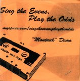 Sing the Evens, Play the Odds - Montauk