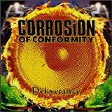 Corrosion of Conformity - Deliverance