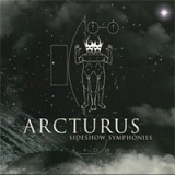 Arcturus - Sideshow Symphonies