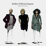 Bodies Without Organs - Prototype