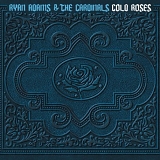 Ryan Adams - Cold Roses