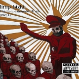 Limp Bizkit - The Unquestionable Truth (Part 1)