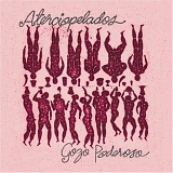 Aterciopelados - Gozo Poderoso