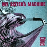 My Sister's Machine - Diva