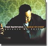 Fred Hammond & Radical for Christ - Purpose by Design
