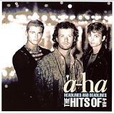 A-ha - Headlines and Deadlines: The Hits of A-Ha