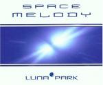 Luna Park - Space Melody