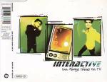 Interactive - Sun Always Shines On T.V.
