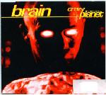 Brain - Crazy Planet [I Don't Care]