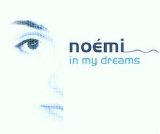 Noémi - In My Dreams