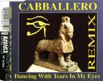 Cabballero - Dancing With Tears In My Eyes - Remix