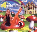 4 Tune Fairytales - Take Me 2 Wonderland