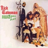 Rick Wakeman - Rock N' Roll Prophet Plus