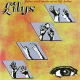 Lilys - Better Can't Make Your Life Better