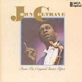 John Coltrane - From The Original Master Tapes