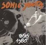 Sonic Youth - Texas 1986