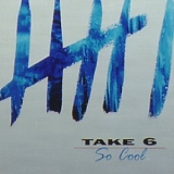 Take 6 - So Cool