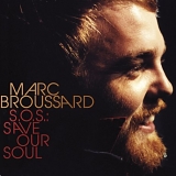 Marc Broussard - S.O.S.: Save Our Soul ( Amazon Exclusive with Bonus Track )