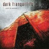 Dark Tranquillity - Lost To Apathy