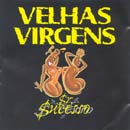 Velhas Virgens - Sr. Sucesso