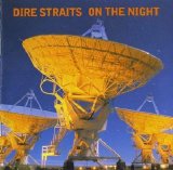 Dire Straits - On The Night