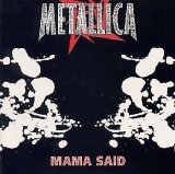 Metallica - Mama Said (Single 2)