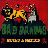 Bad Brains - Build a Nation