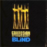 Corrosion Of Conformity - Blind