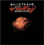 Exhumed - Anatomy Is Destiny