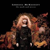 Loreena McKennitt - The Mask And The Mirror
