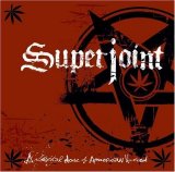 Superjoint Ritual - A Lethal Dose Of American Hatred