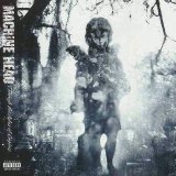 Machine Head - Through the ashes of empires