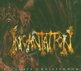Incantation - Decimate Christendom