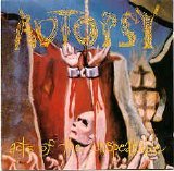 Autopsy - Acts Of The Unspeakable