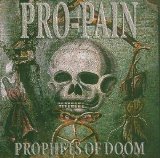 Pro Pain - Prophets Of Doom