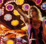 Ozzy Osbourne - Lets Get Crazy