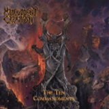 Malevolent Creation - The Ten Commandments