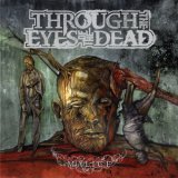 Through The Eyes Of The Dead - Malice