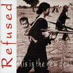 Refused - This is the New Deal