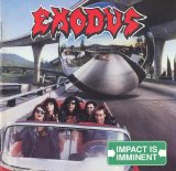 Exodus - Impact Is Imminent