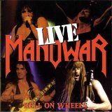 Manowar - Hell On Wheels - Live