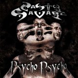 Nasty Savage - psycho psycho