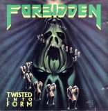 Forbidden - Twisted Into Form