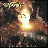 Suffocation - Despise The Sun