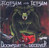 Flotsam & Jetsam - Doomsday for the deciever